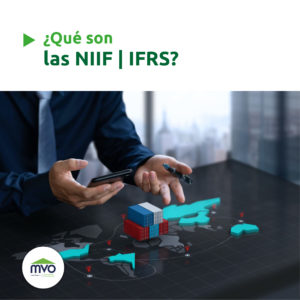 ¿Qué son las NIIF | IFRS?